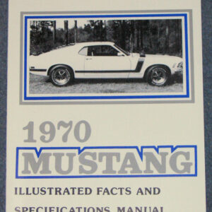 Ford Mustang Illustrated Facts Book 1970