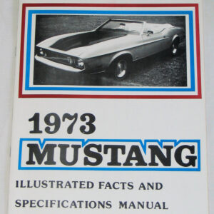 Ford Mustang Illustrated Facts Book 1973