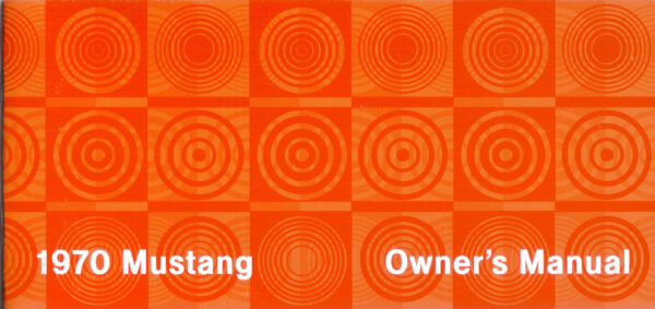 1970 Mustang Owners Manual