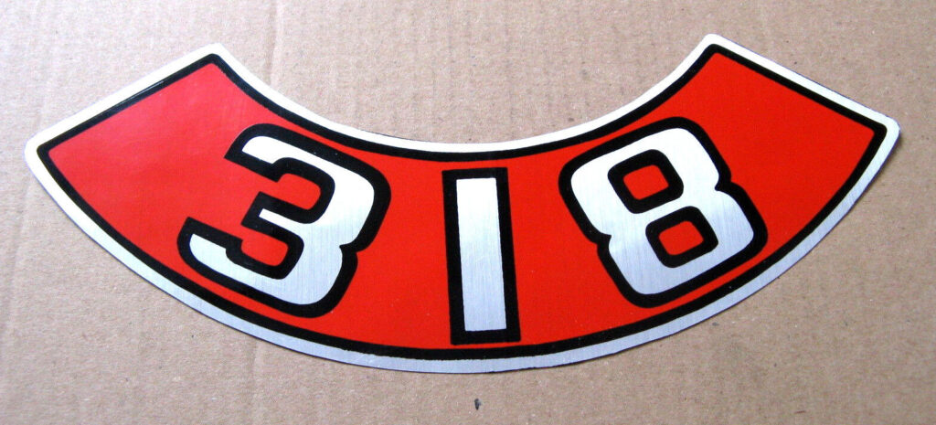 Aftermarket Mopar 318 Air Cleaner Decal